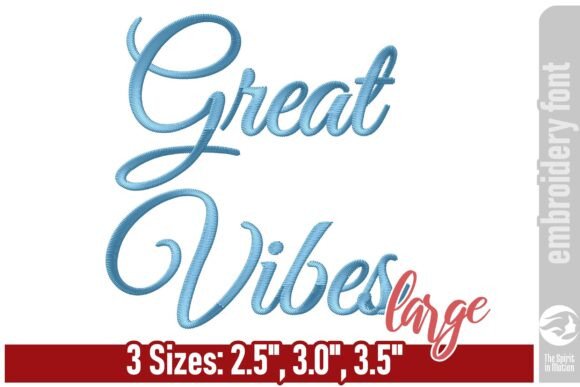 Great Vibes Font: Elevating Embroidery with Large, Elegant Script Designs