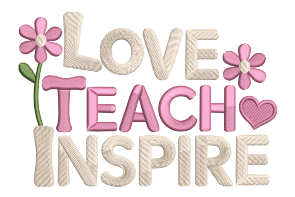 Love Teach Inspire: A Practical Guide to Creating Meaningful Educator Gifts